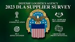 A graphic promoting the Defense Logistics Agency's biannual supplier survey that features the agency's logo on a green background.