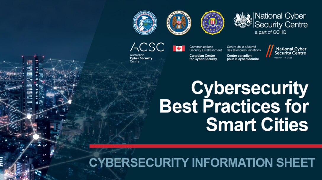 CSI: Cybersecurity Best Practices for Smart Cities