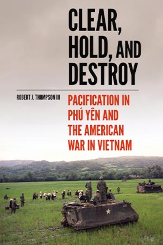 Clear Hold, and Destroy
US Army War College Press Parameters Bookshelf -- Online Book Reviews