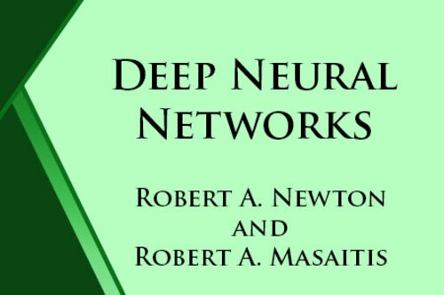 Deep Neural Networks: Enriching Leadership Screening and Selection by Robert A. Newton and Robert A. Masaitis