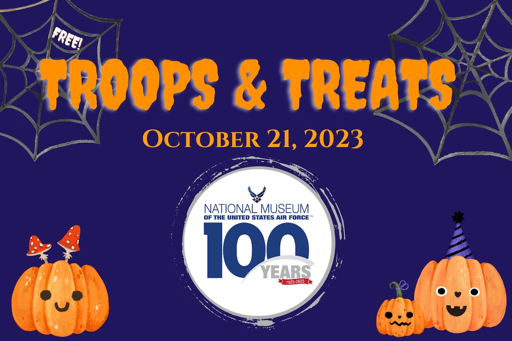 The annual Troops and Treats event will take place October 21 at the National Museum of the USAF. Purple background with smiling pumpkins, and spider webs with spooky font at the museum's 100th logo