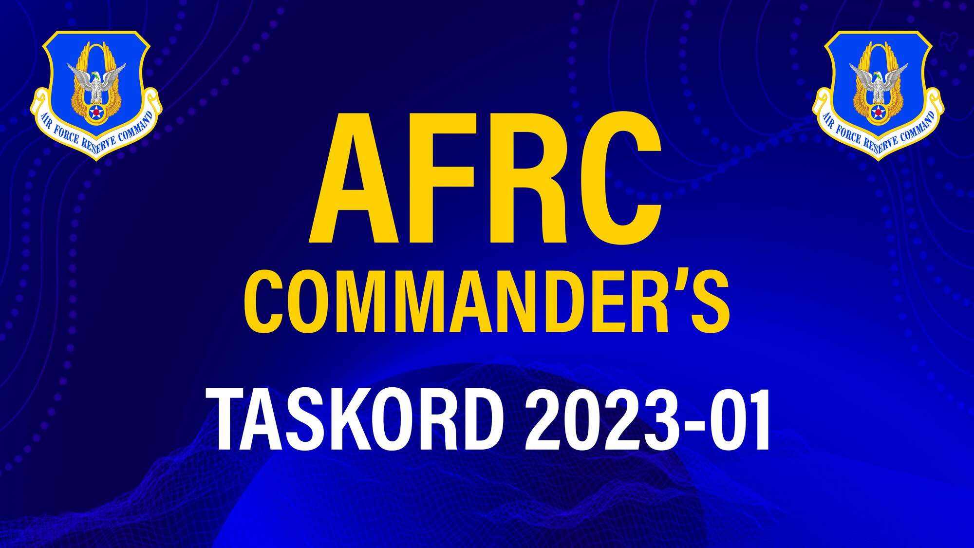 Graphic image that states AFRC COMMANDER'S TASKORD 3023-01