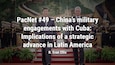 PacNet #49 – China’s military engagements with Cuba: Implications of a strategic advance in Latin America