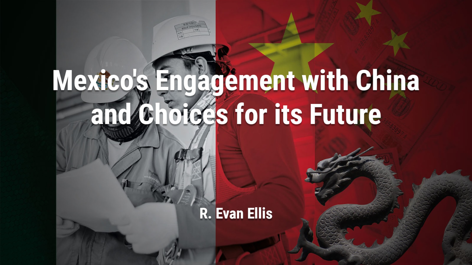 Mexico’s Engagement with China and Choices for its Future