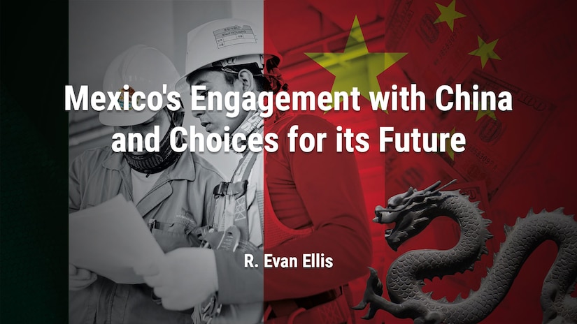 Mexico’s Engagement with China and Choices for its Future