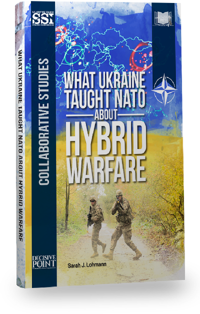 What Ukraine Taught NATO about Hybrid Warfare