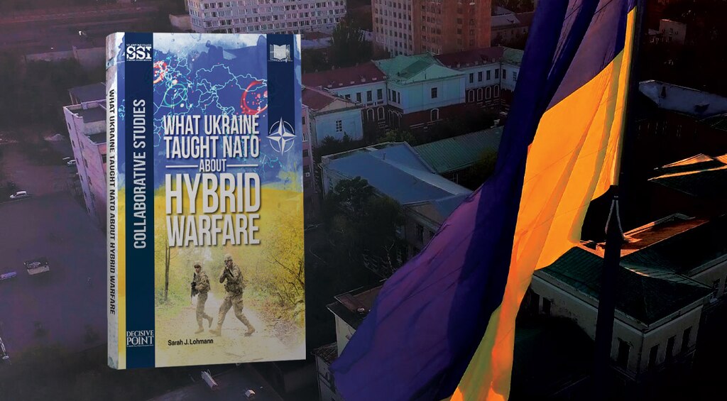What Ukraine Taught NATO about Hybrid Warfare