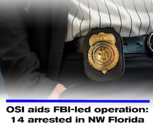 In a sweeping multi-agency crackdown targeting child predators, the Office of Special Investigations helped enable Operation Cross-Country XIII in Northwest Florida from July 21-23.
