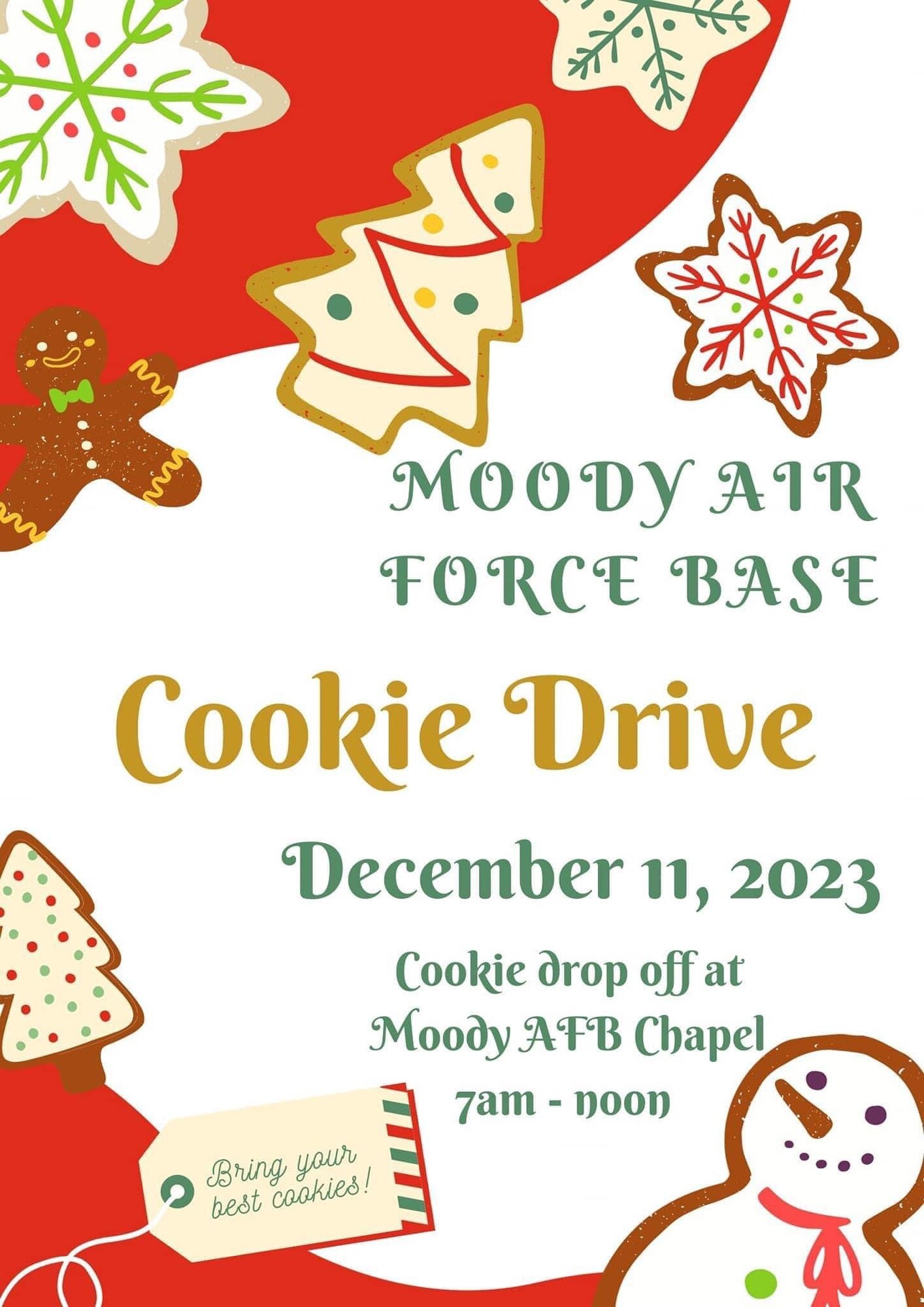 A graphic with snowmen, gingerbreadmen holiday trees, and snowflakes as cookies, with the text depicting when and where the Moody AFB Cookie Drive is happening.
