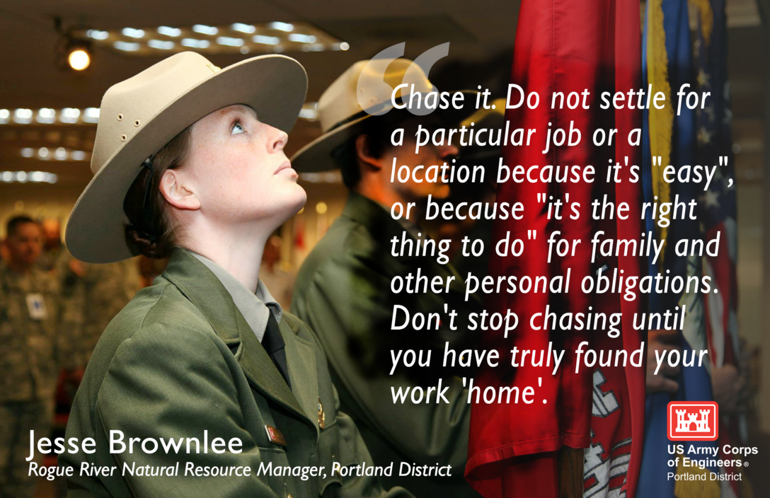 A woman wearing a park ranger hat and jacket looks up. Text appears on the right side of the image "Chase it. Do not settle for a particular job or a location because it's 'easy', or because 'it's the right thing to do' for family an other personal obligations. Don't stop chasing until you have truly found your work 'home'.