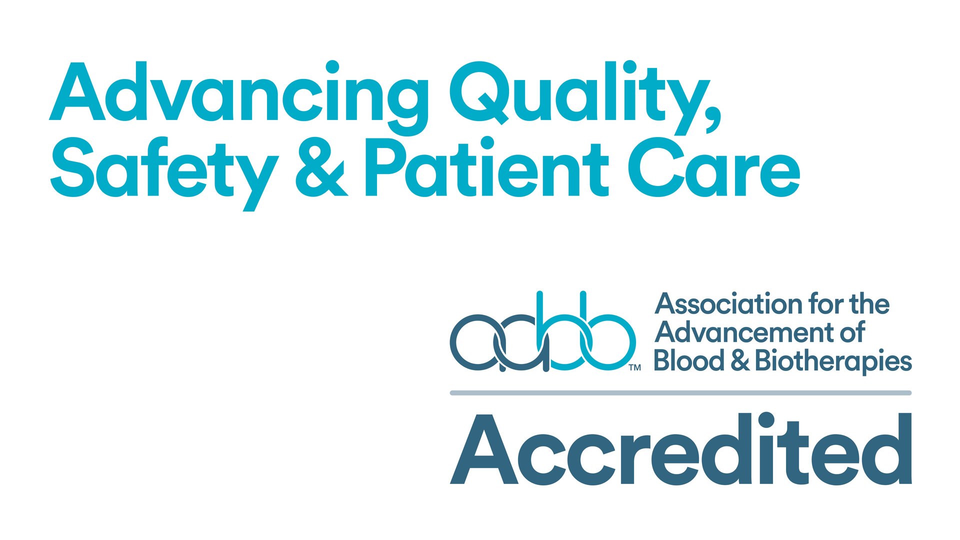Advancing Quality, Safety & Patient Care; AABB Accredited Logo