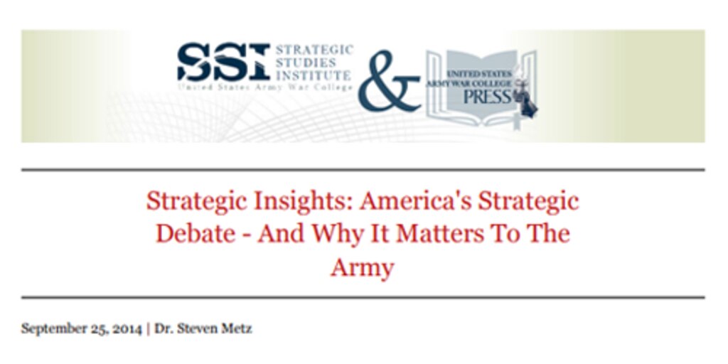 Cover for Strategic Insights: America’s Strategic Debate – And Why It Matters To The Army