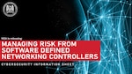 Managing Risk from Software Defined Networking Controllers