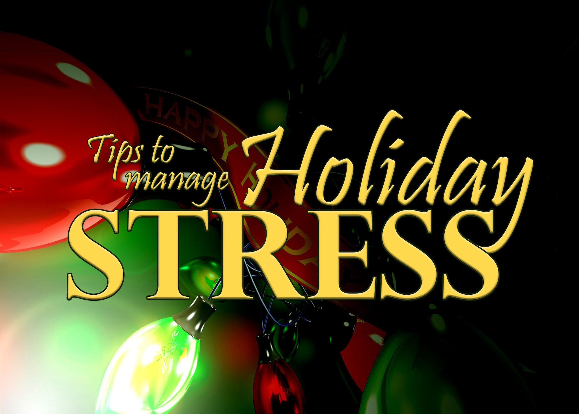 graphic of Christmas lights with words tips to manage holiday stress