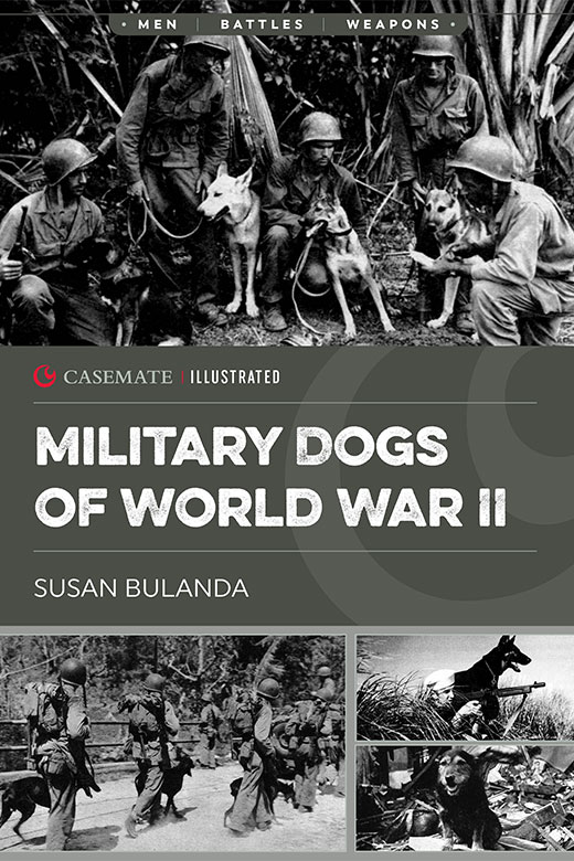 Book Review: Military Dogs of World War II Wylie W. Johnson Author: Susan Bulanda Reviewed by Reverend Dr. Wylie W. Johnson, chaplain (retired),