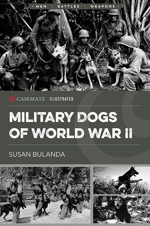 Book Review: Military Dogs of World War II
Wylie W. Johnson
Author: Susan Bulanda
Reviewed by Reverend Dr. Wylie W. Johnson, chaplain (retired), US Army War College class of 2010