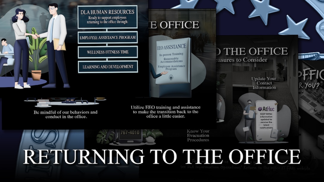 A graphic about returning to the office at the Defense Logistics Agency.
