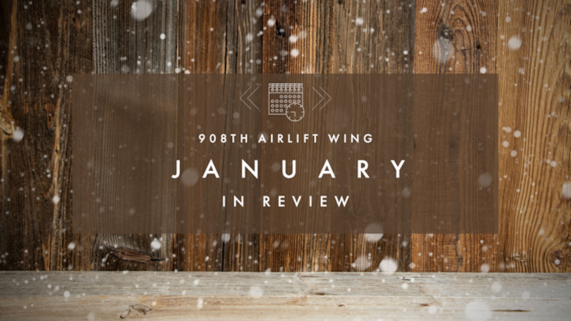 January in review graphic is designed to accompany the January in review article that is released every January reviewing all the events that took place during the month of January for the 908th Airlift Wing. (U.S. Air Force graphic by Senior Airman Juliana Todd)