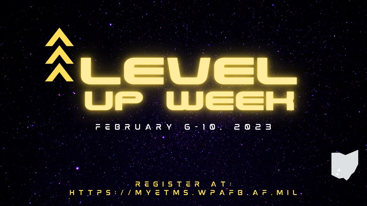 Graphic reads Level Up Week
February 6-10, 2023
Registration link