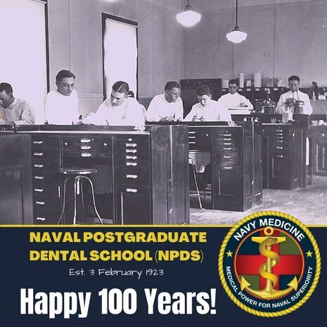 The Navy Dental Corps’ ongoing commitment to education and training is exemplified in the story of the Naval Postgraduate Dental School (NPDS) which celebrates its 100th anniversary on February 3rd, 2023.