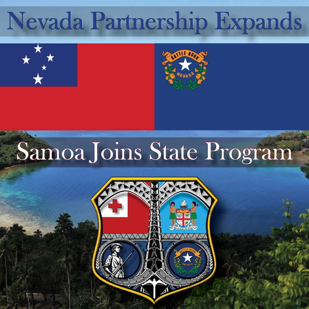 The Independent State of Samoa and the Nevada National Guard are new partners in the State Partnership Program. Graphic shows the Samoan and Nevada flags along with an emblem displaying the Tongan and Fijian flag of Nevada's other two SPP partners.