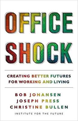 Book cover for the book Office Shock: Creating Better Futures for Working and Living