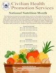 Keeping up to date with the latest information can be challenging. Let Civilian Health Promotion Services help this National Nutrition Month.