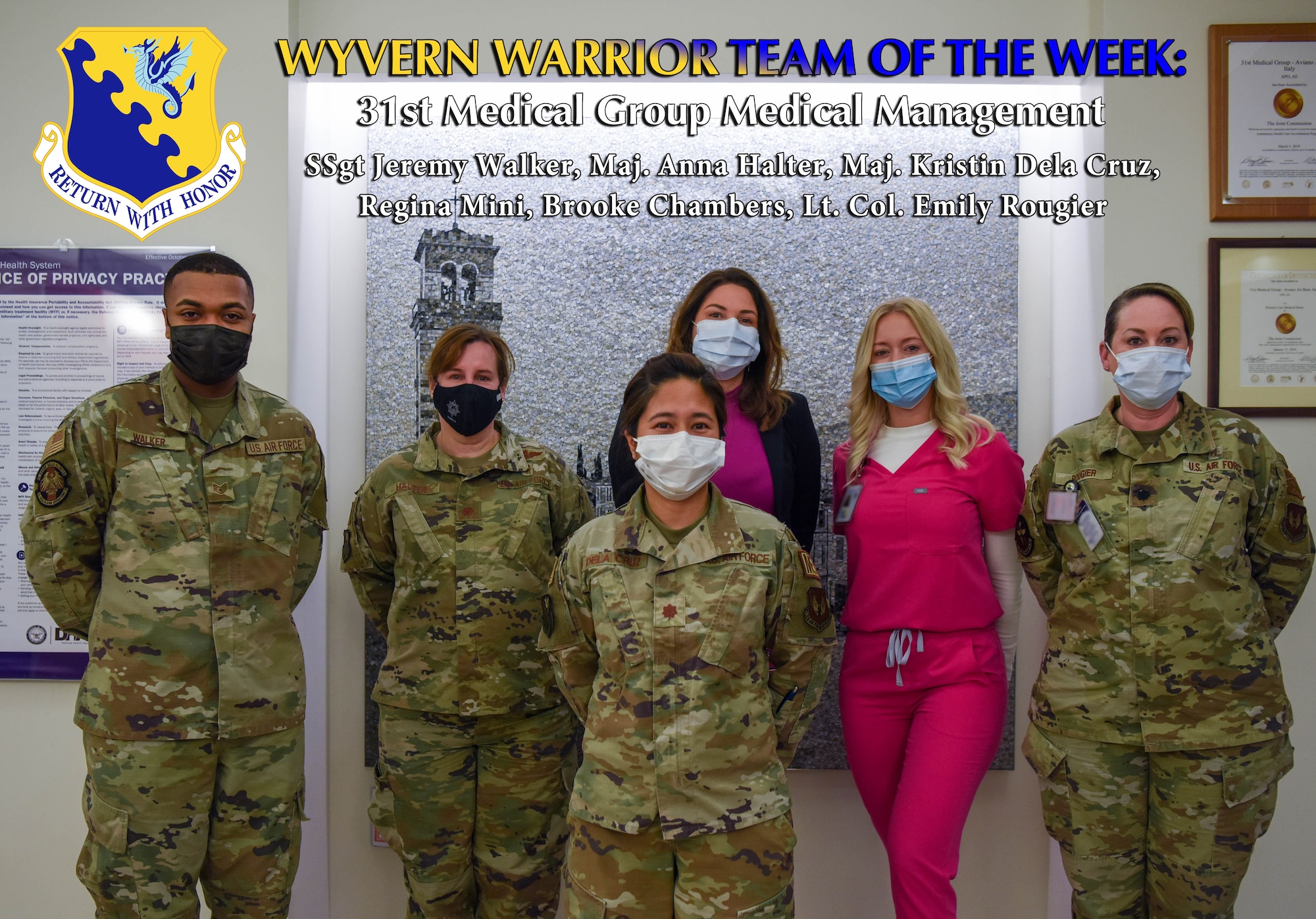 This week’s Wyvern Warrior Team of the Week is the 31st Medical Group Medical Management section! This team provides Wyvern Nation comprehensive and coordinated medical care to Aviano families as well as community support, medical and educational services.