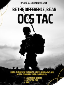 Be an Officer Candidate School (OCS) Tactical Officer (TAC) and help shape cadets and develop their tactical and technical skills