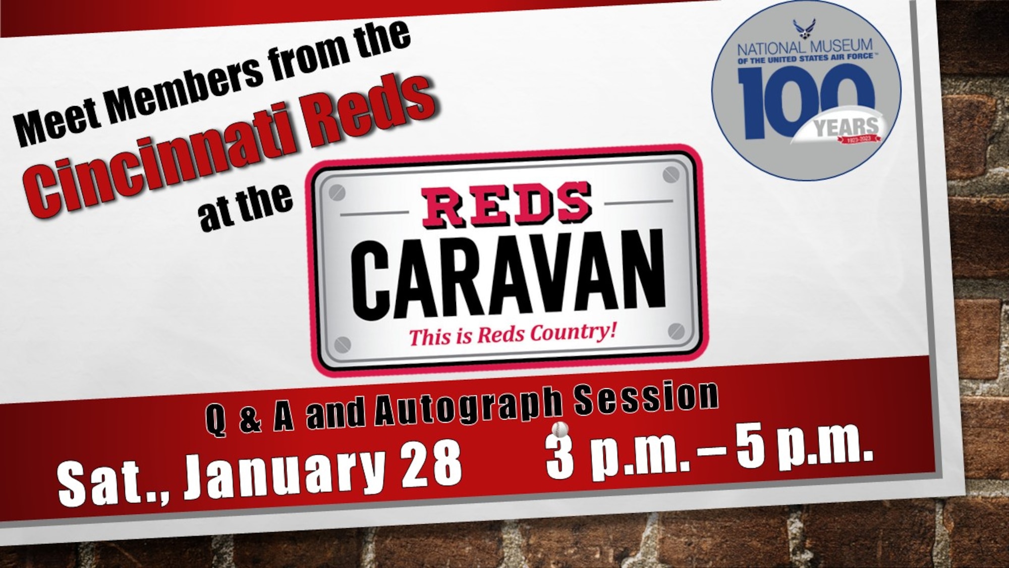 National Museum of the U.S. Air Force visitors will have the opportunity to meet members of the Cincinnati Reds organization on Jan. 28 from 3 p.m. – 5 p.m.