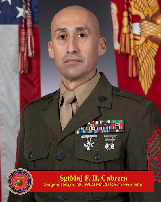 Sergeant Major MCI-West - MCB Camp Pendleton Sergeant Major Fausto H. Cabrera