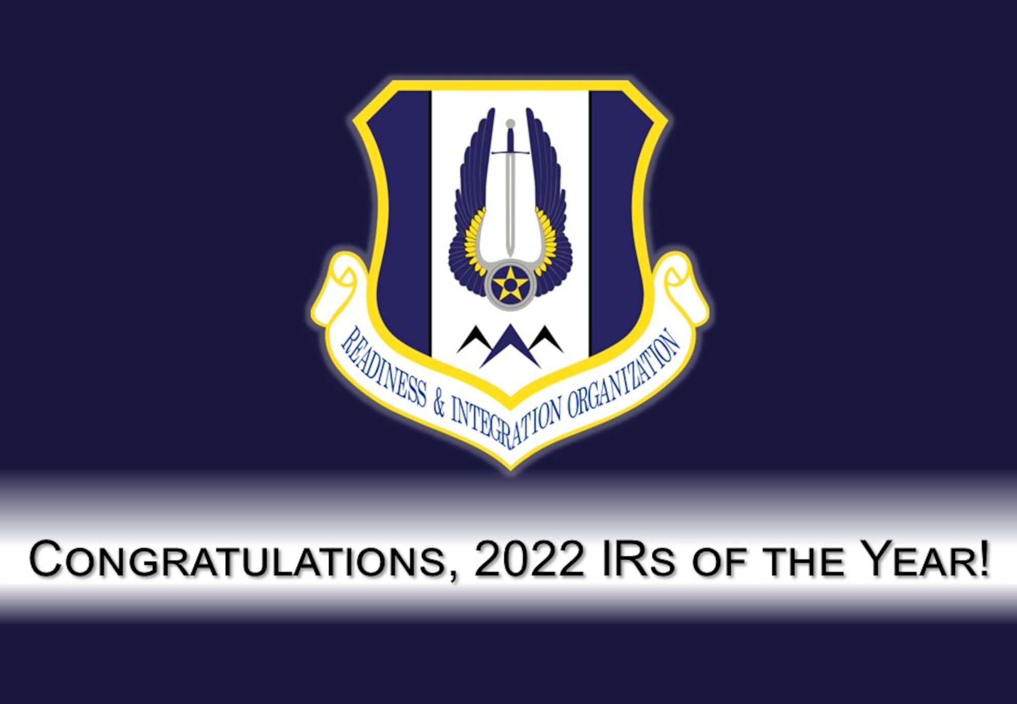 This graphic depicts the Headquarters Readiness and Integration Organization shield and a congratulatory message.