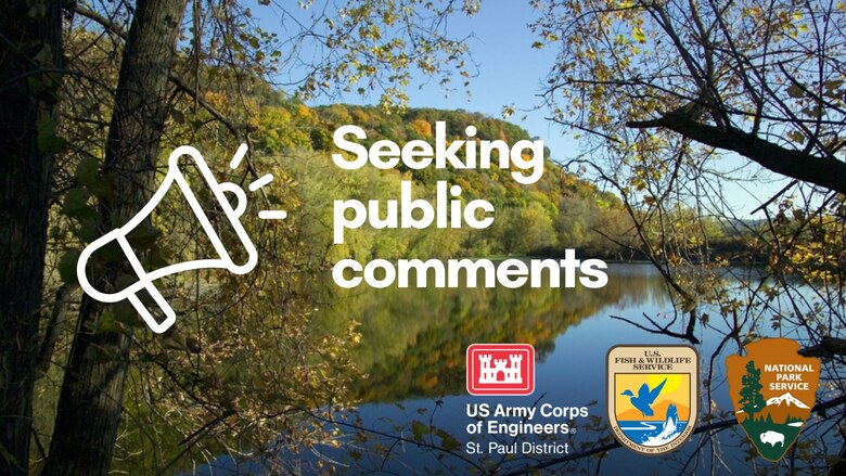 A photo of Sny Magill, courtesy of the National Park Service. It shows some trees and bluffs near a body of water. On top of the photo is a white megaphone and the words "Seeking public comments." In the right corner are the logos for the U.S. Army Corps of Engineers, St. Paul District, the U.S. Fish and Wildlife Service and the National Park Service.