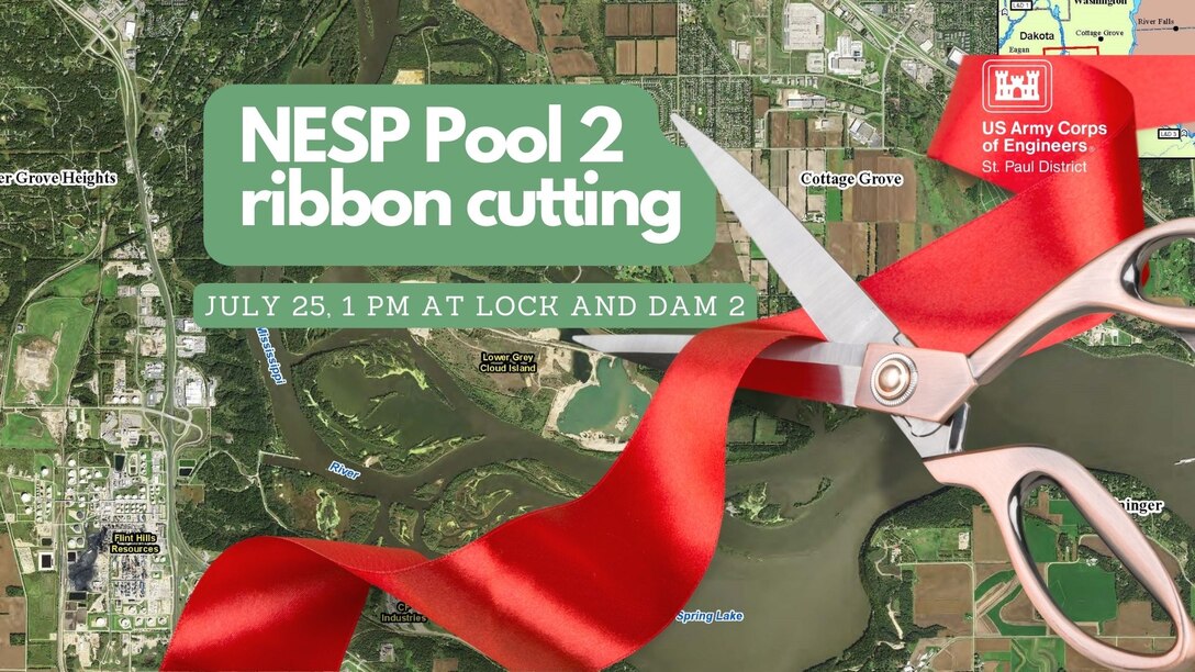 Background contains an aerial map of Pool 2 on the Upper Mississippi River. In front of the map is a large scissors cutting a ribbon. The text reads "NESP Pool 2 ribbon cutting. July 25 1 PM at Lock and Dam 2"