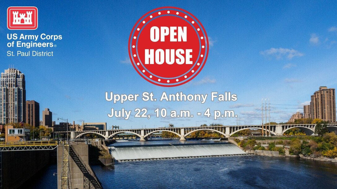 A courtesy photo of Upper St. Anthony Falls with the St. Paul District logo in the upper left corner. There's a red circle that says open house and then white text that says "Upper St. Anthony Falls July 22, 10 a.m. - 4 p.m."