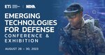 Mark your calendars: Emerging Technologies for Defense
Conference & Exhibition is happening on August 28 - 30 at JW Marriott Washington, DC. Please visit NDIA.org/ETI for more information. #ETIDCE23