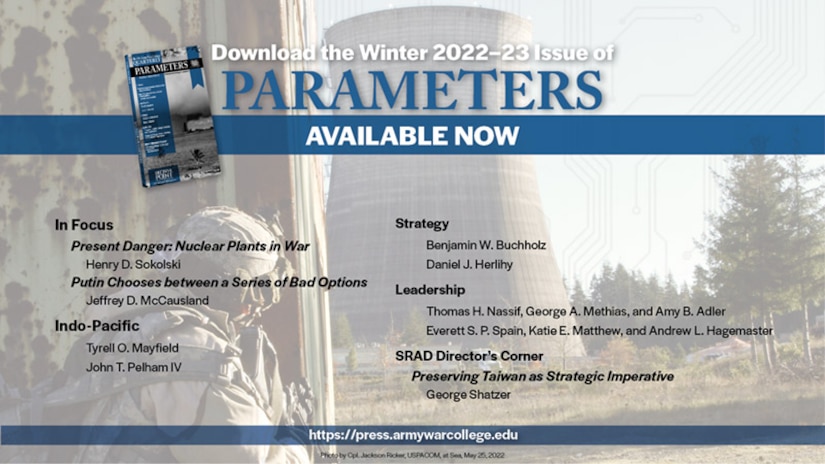 Parameters Summer 2023 Issue US Army War College, Strategic Studies Institute, US Army War College Press