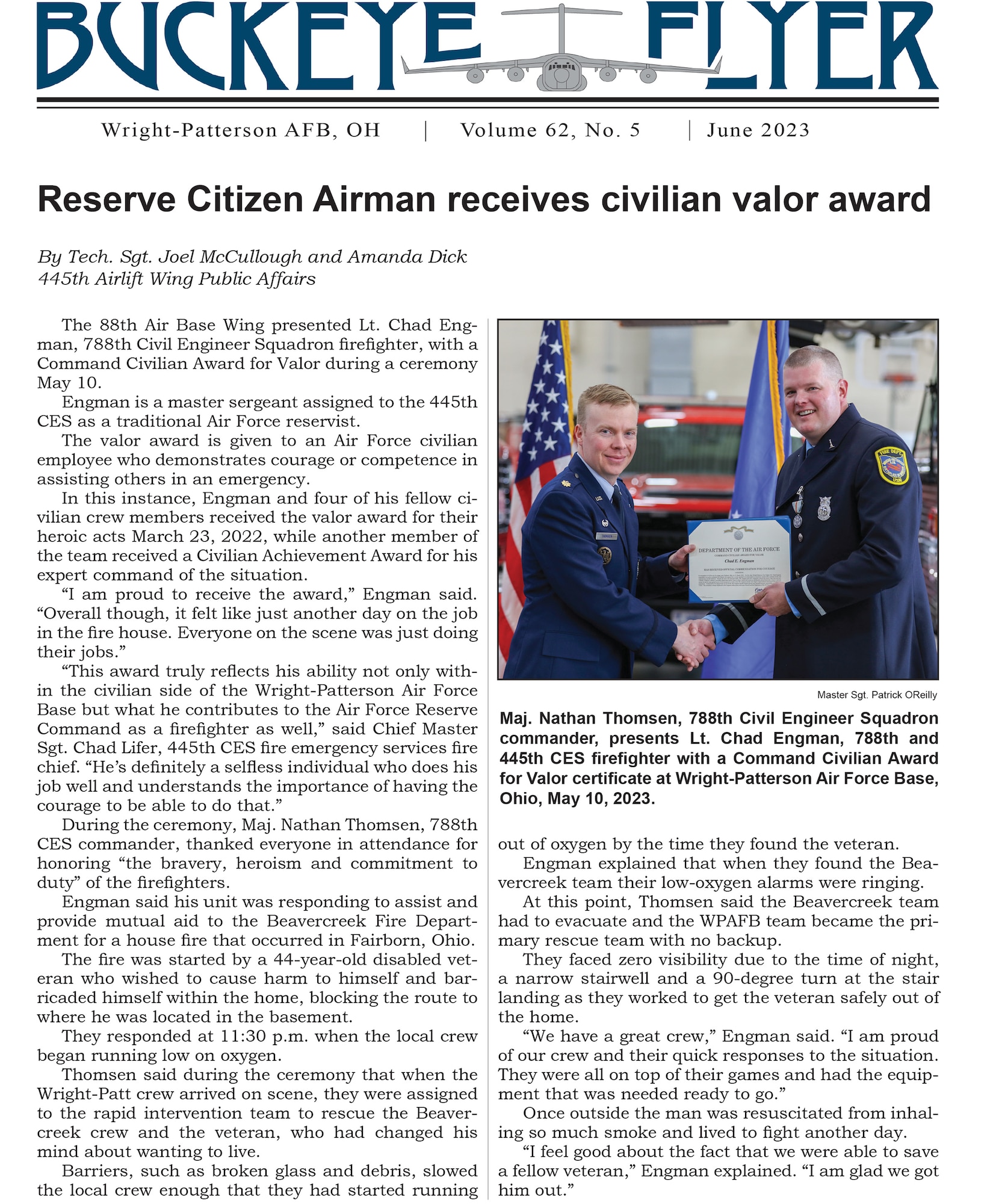 The June 2023 issue of the Buckeye Flyer is now available. The official publication of the 445th Airlift Wing includes eight pages of stories, photos and features pertaining to the 445th Airlift Wing, Air Force Reserve Command and the U.S. Air Force.