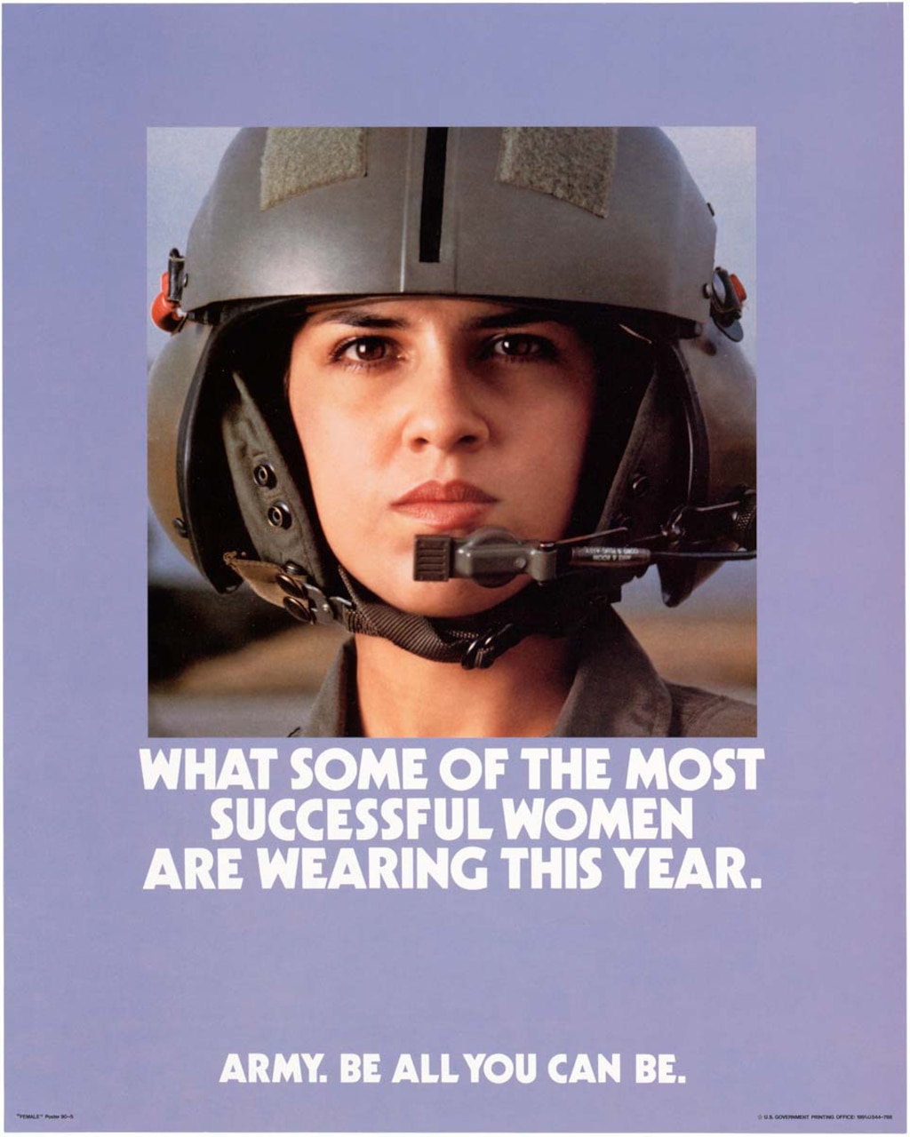 Poster with female soldier in helmet and text: "WHAT SOME OF THE MOST SUCCESSFUL WOMEN ARE WEARING THIS YEAR."