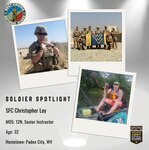 SFC Loy, 32 and a native of Paden City, West Virginia, is a 12N / Senior Instructor/ Course Manager currently assigned to the Regional Training Institute at Camp Dawson, Kingwood.
