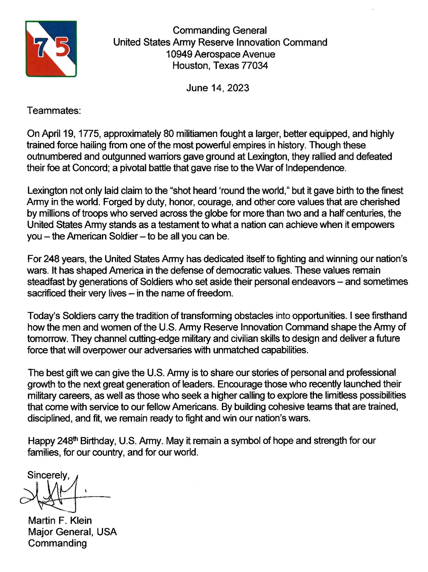 The 75th Innovation Command joins U.S. Army Futures Command and the  U.S. Army Reserve in wishing the finest Army in the world - our Army, the  U.S. Army - a Happy 248th Birthday. 
May it continue to be a symbol of hope and strength for the world, and may it always empower you - the American #Soldier - to Be All You Can Be.