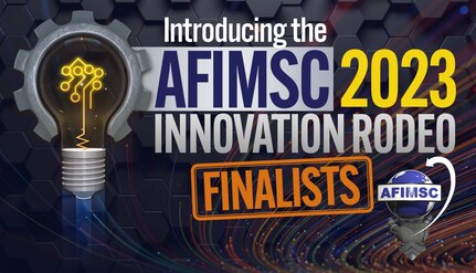 AFIMSC Innovation Rodeo finalists graphic