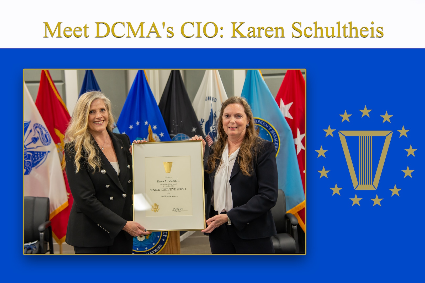 Two women stand in front of service flags and hold a framed award. Graphic says: Meet DCMA's CIO, Karen Schultheis.