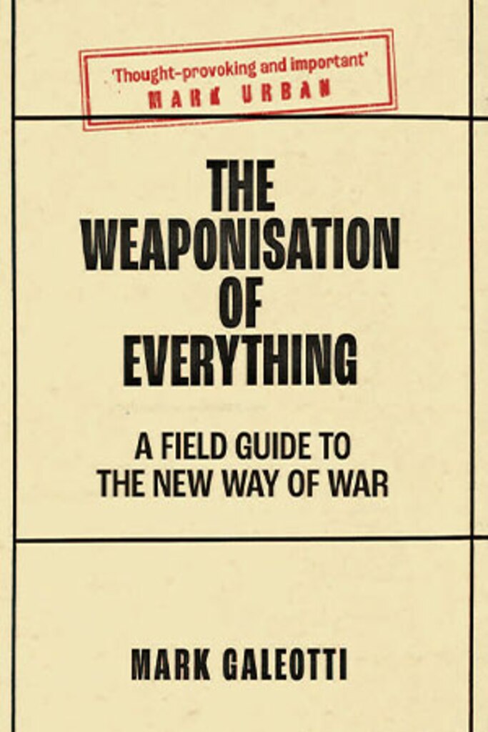 Technology and War – Book Review: The Weaponisation of Everything: A Field Guide to the New Way of War
Parameters Bookshelf – Online Book Reviews