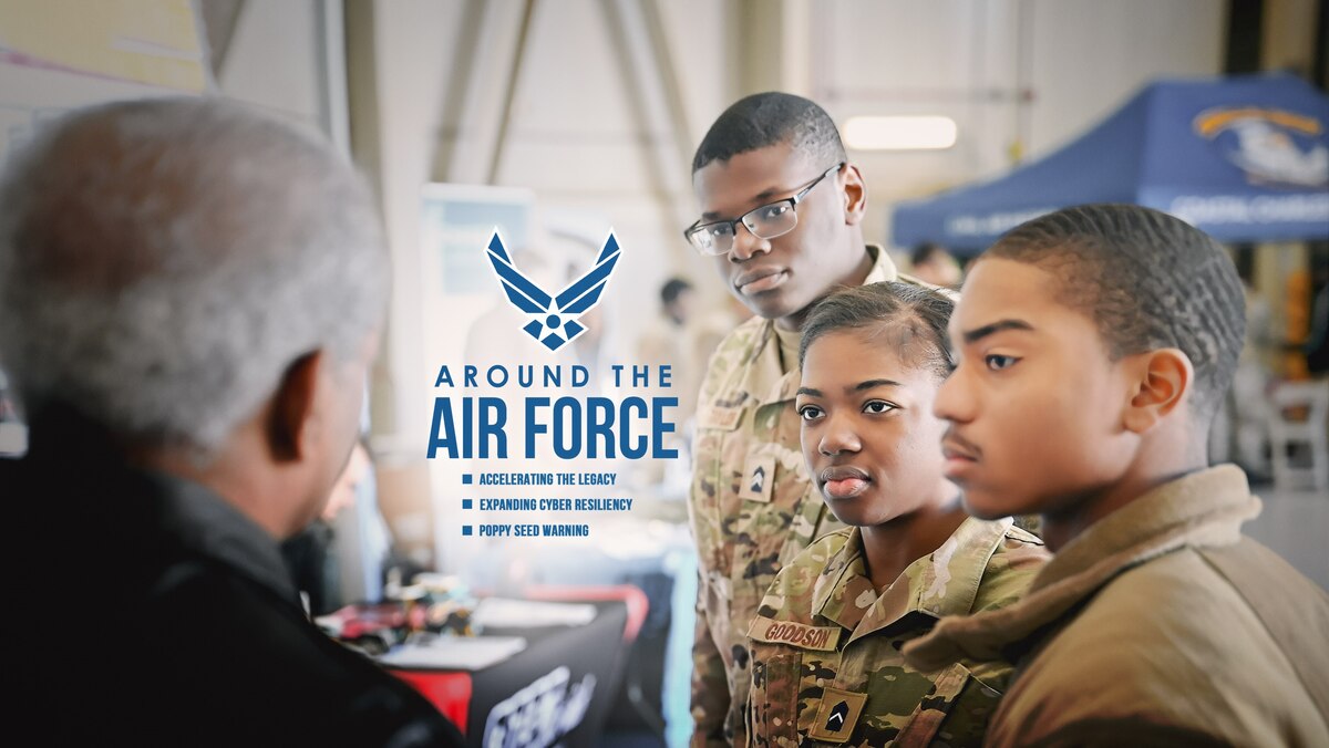 In this week’s look around the Air Force, a special event inspires current and future Airmen, Cyber Focus Teams help bake-in protection for weapons systems, and poppy seed products can cause a false positive on drug testing.