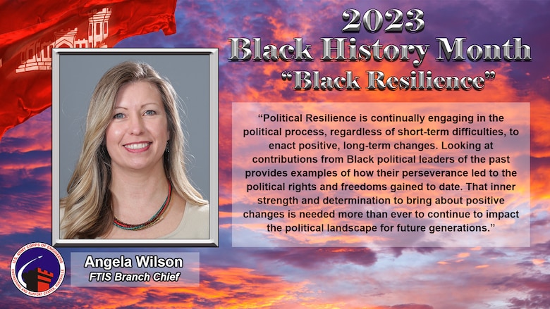 Angela Wilson, contracting officer and chief of the Facility Technology Integration Support Branch, spoke about political resilience during Huntsville Center's Black History Month presentation Feb. 28. (Graphic by Steve Lamas and Kristen Bergeson)