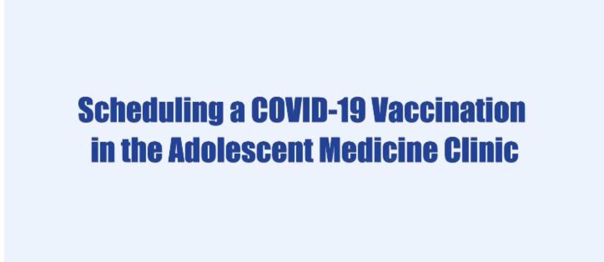 Watch this video for step-by-step instructions on how to schedule an adolescent COVID vaccination.