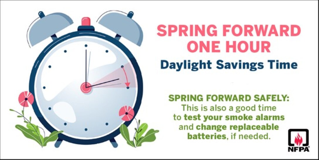 Spring forward March 12: Change your clocks, batteries