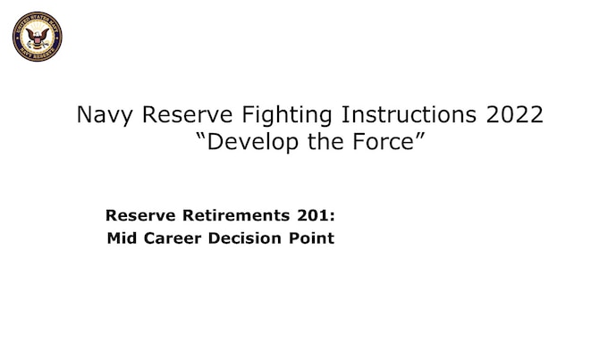 Welcome to Reserve Retirements 201, designed for mid-career members of the Navy Reserve, typically around 8-15 years of service. 
This course intends to help you better understand the potential future value of your time invested in your Navy career, to help inform your decisions in working toward Non-Regular retirement eligibility.

We’ll cover 
Managing your Point Record
How active orders may lower your Retired Pay Eligibility Date
Estimating your Retired Pay Eligibility Date
Estimating the amount of your Retired Pay
Best Practices 