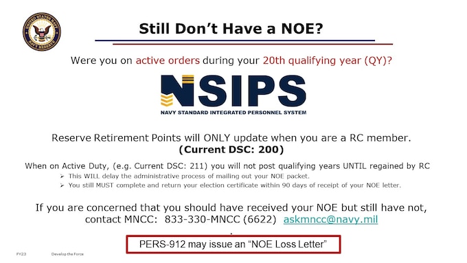 Your NOE will automatically be issued by PERS-912 within 1 year after your NSIPS Statement of Service (aka Annual Statement of Service History / ASOSH) indicates the completion of 20 qualifying years of service.  This timeline will be affected for members on active orders, as the member must be a RC member, with associated DSC code in NSIPS, for Reserve Retirement Points to update on the point record.  

A member currently on Active Duty, i.e., with a DSC Code in NSIPS of 100 or 211 vice 200, will not accrue qualifying years UNTIL regained by the Reserve Component, i.e., DSC Code changes back to 200.  
This WILL delay the administrative process of mailing out your NOE packet.  
You still MUST complete and return your election certificate within 90 days of receipt of your NOE letter.  

If you are drilling still within 6 months of age 60:
You will NOT receive an NOE
You may NOT make an RC-SBP election; With your application, you WILL make an SBP election
Directly apply for your retired pay and benefits

If you are concerned that you should have received your NOE but still have not, contact MNCC.